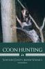 Coon Hunting in Schuyler County Illinois Volume 2