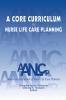 A Core Curriculum for Nurse Life Care Planning