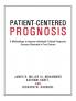 Patient-Centered Prognosis