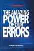 The Amazing Power of Our Errors