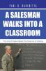 A Salesman Walks into a Classroom