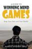 A Guide to Winning Mind Games