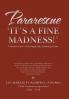 Pararescue 'It'S A Fine Madness!': Book I 'Through The Looking Glass' (Through The Looking Glass, 1)