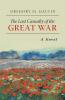 The Last Casualty of the Great War