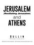 Jerusalem {Resiliating Jerusalem} and Athens
