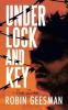 Under Lock and Key