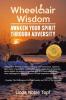 • #1 Amazon International Bestseller Award---Self-Help, 2018• The International Publishers Award (IPPY) Self-Help, 2014• Award-Winning 'Finalist' in the Self-Help: General Category of the 2018 Best Book Awards, sponsored by American Book Fest.Topf's personal stories, innovative concepts, meditative suggestions and exercises provide an inspirational book for women, men and families coping with adversity. This self-help guide makes it easier for readers to navigate through thorny, difficult issues we may face and acknowledge a more meaningful way of being that helps lead the way to:• Develop compassion and courage to work within our fears, doubts and self-defeating beliefs• Recognize and claim their self-worth• Restore peace of mind• Celebrate freedom• Experience life with grace and gratitude• Be grateful for each moment as a conscious choice• Explore what is possible regardless of current challengesWheelchair Wisdom offers illuminating, practical steps that introduce a new version of possibility and gratitude that allows anyone facing adversity to move forward on a path of fulfillment, peace and self-love. The power of positive thinking helps us achieve this unique perspective that transforms the conflict, fear and separation that may dominate our lives.Each moment of our lives can become a time conscious, positive, life-affirming choice. Wheelchair Wisdom shows you how by delivering the extraordinary and practical message.Linda resides outside Philadelphia with her husband and best friend of thirty-nine years, Michael.Linda Noble Topf has had MS since 1981. Her award-winning first book, You Are Not Your Illness, has inspired many thousands of people with illness as well as their families. Linda is a wellness counselor with a Master's Degree in Applied Psychology, a motivational speaker, a monthly columnist for the Huffington Post, an ordained minister and a pioneer and advocate for disability rights.