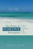 The Power of Positive Perception