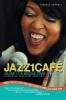 Jazz1Café: Volume I: The Neosoul Starr (Featuring Soulshine Sessions)