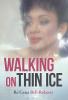 Walking on Thin Ice