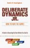 Deliberate Dynamics Jr.