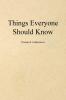 Things Everyone Should Know