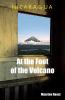 Nicaragua At the Foot of the Volcano