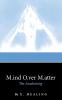 M.ind O.ver M.atter