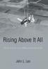 Rising Above It All