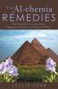 The Al-chemia Remedies: Vibrational Essences from Egyptian Flowers and Sacred Sites