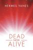 Dead Now Alive