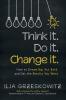 Think it. Do it. Change it.