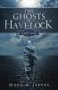 The Ghosts of Havelock: Part One