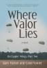 Where Valor Lies
