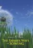 The Farmer Ways of Sowing
