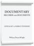 Documentary Records and Documents
