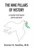 The Nine Pillars of History