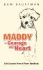 Maddy - Courage and Heart