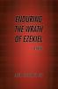 Enduring the Wrath of Ezekiel.