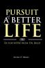 Pursuit of a Better Life: Rx for MHM from Dr. Brad