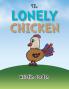 THE LONELY CHICKEN