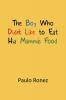 The Boy Who Didn't Like to Eat His Mamma's Food
