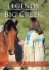 Legends of Big Creek