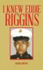I Knew Eddie Riggins