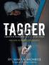 Tagger: Graffiti Was His Life -- And Soul (Theatre/Screenplay Version)