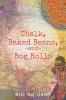 Chalk Baked Beans and Bog Rolls