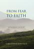 From Fear to Faith