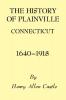 The History of Plainville Connecticut 1640-1918