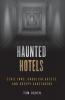 Haunted Hotels