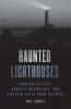 Haunted Lighthouses