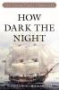 How Dark the Night