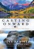 Casting Onward