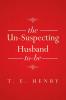 The Un-Suspecting Husband To-Be