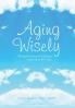 Aging Wisely