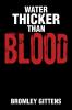 Water Thicker Than Blood