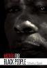 Hatred for Black People