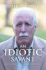 An Idiotic Savant