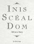 Inis Scéal Dom: Tell me a Story