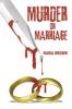 Murder or Marriage
