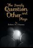 The Family Question and Other Plays